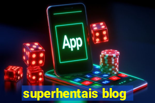 superhentais blog